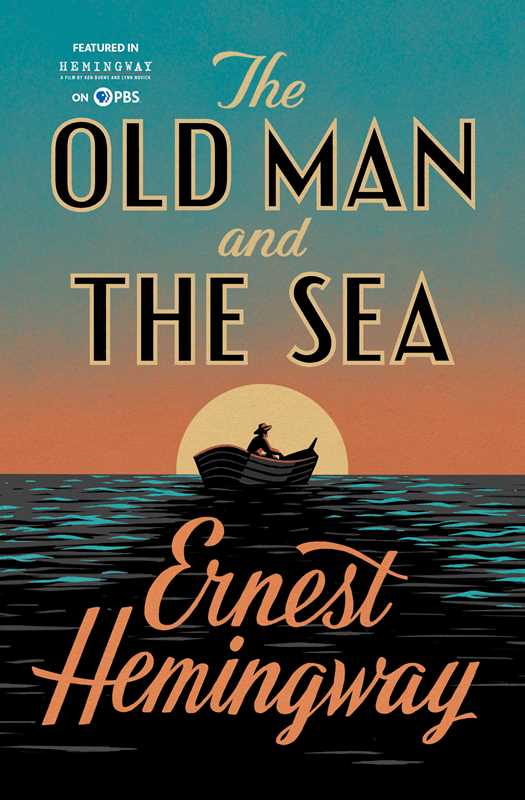 Old Man and the Sea by Ernest Hemingway