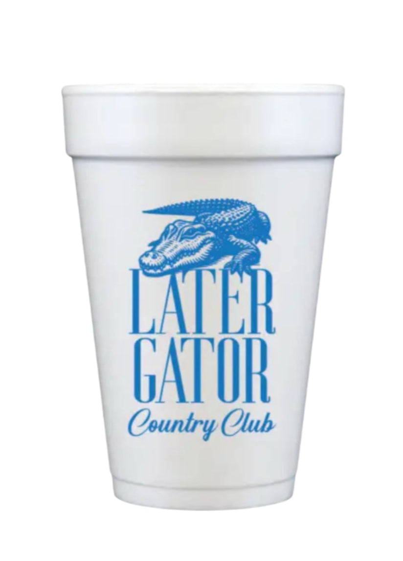 Later Gator Country Club Foam Cups