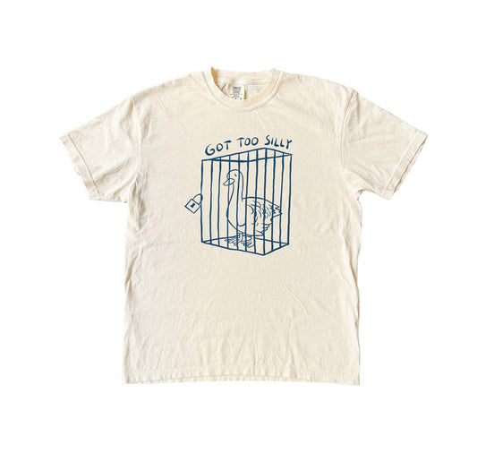 Got Too Silly Goose T-Shirt: Ivory