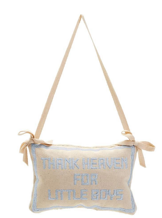 Thank Heaven For Little Boys Embroidere Pillow Door Hanger