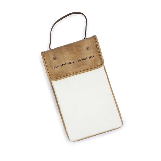 Hanging Leather Journal - What Good Shall I Do This Day 6" x 9"