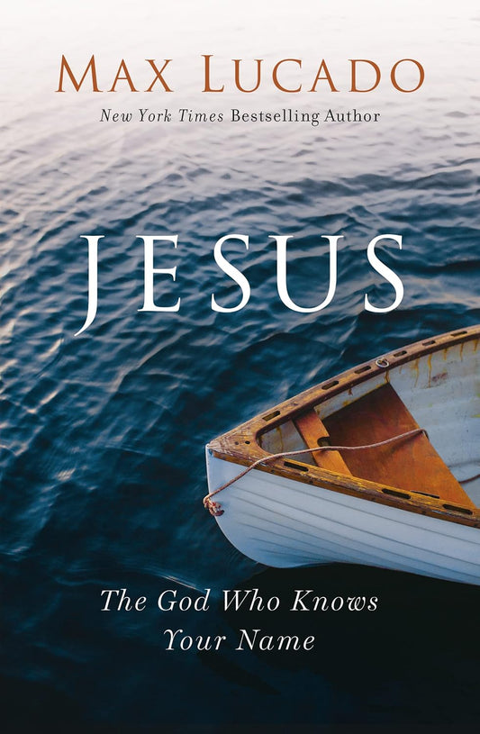 Jesus:  The God who Knows Your Name
