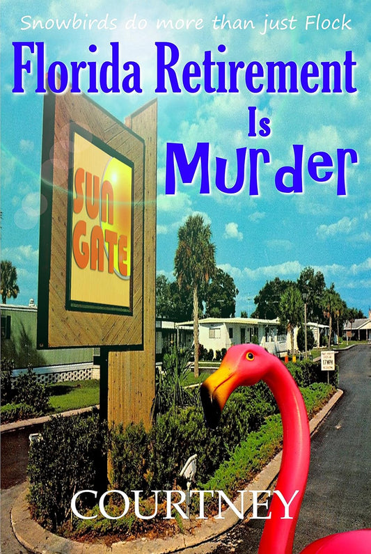 Florida Retirement is Murder- Signed Book