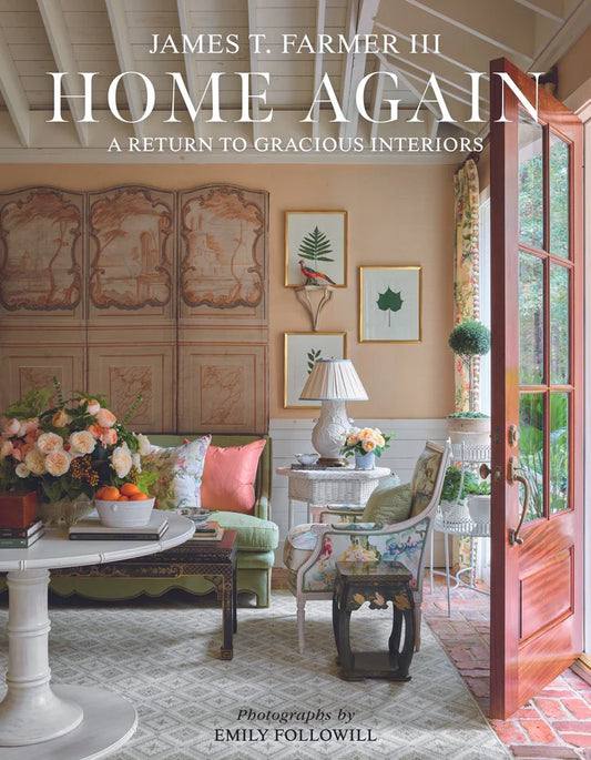 HOME AGAIN A Return to Gracious Interiors
