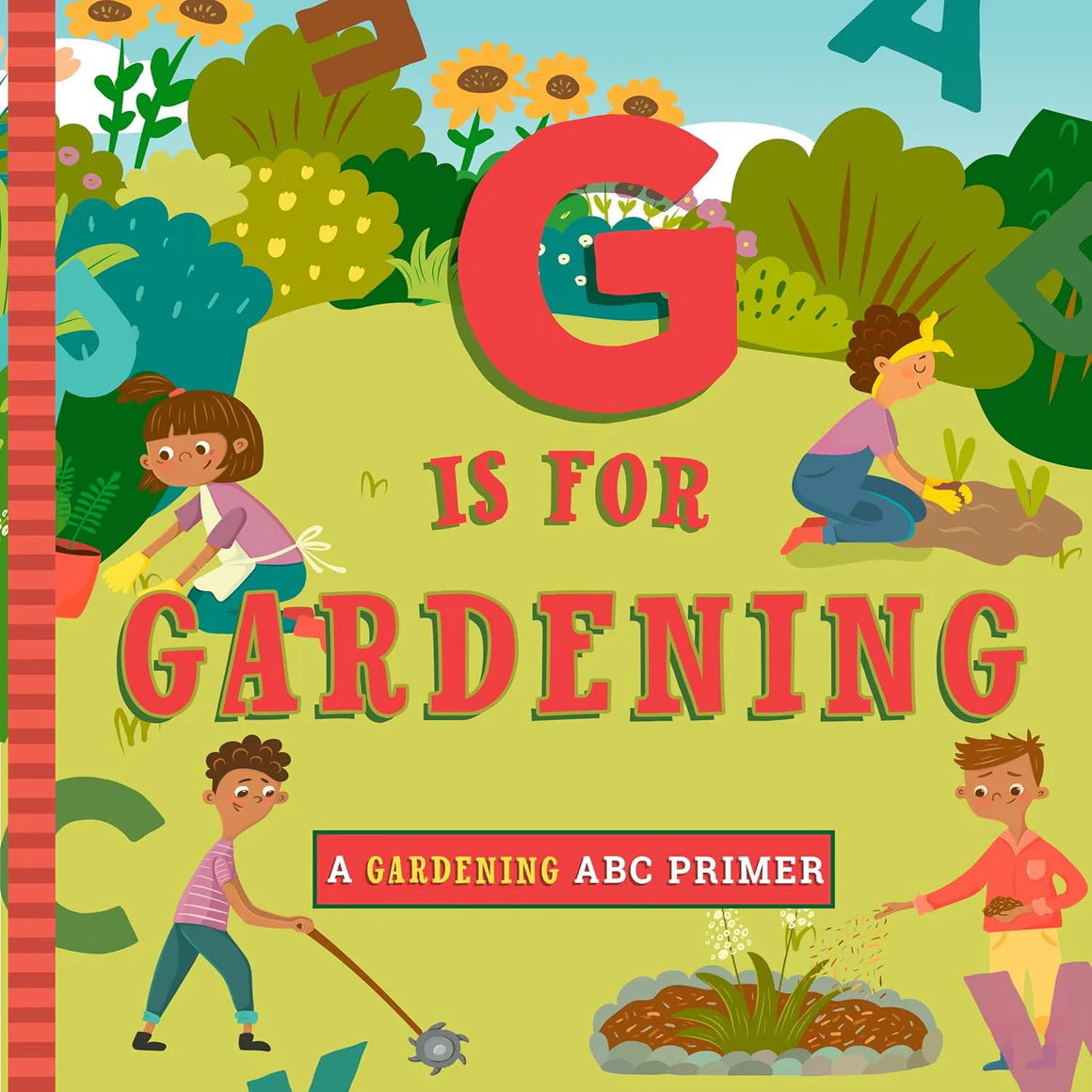 G Is For Garden Board Book