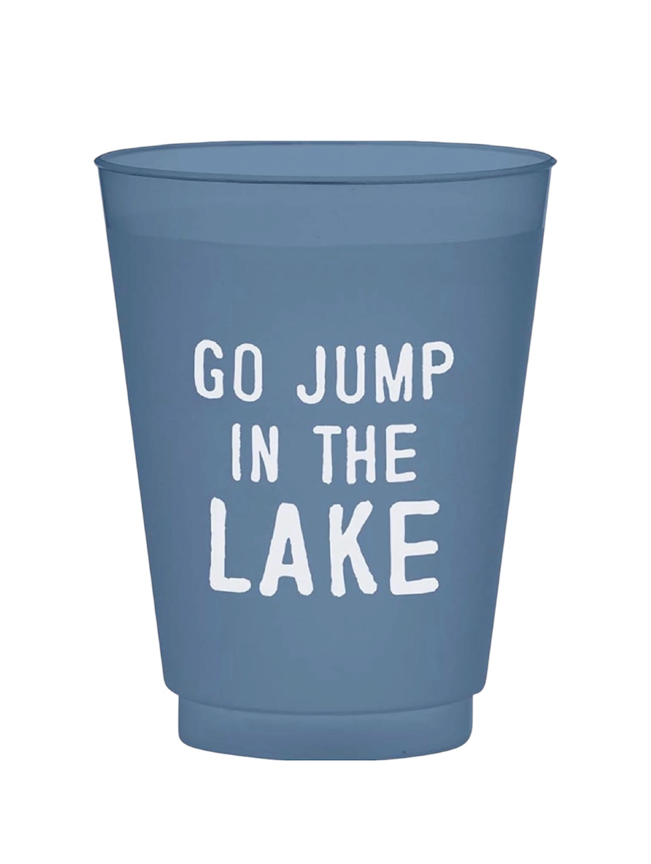 Go Jump In The Lake Reusable BPA-Free Plastic Frost Cups