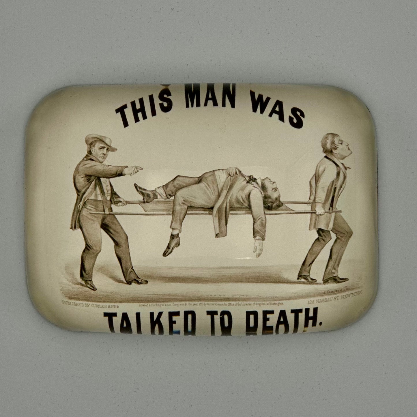 This Man Was Talked to Death Square Paperweight