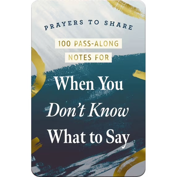 Prayers to Share;  When You Don't Know What to Say