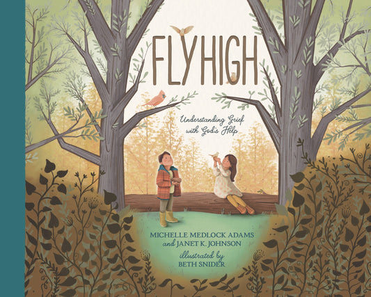 Fly High: Understanding Grief with God's Help - Kids Book