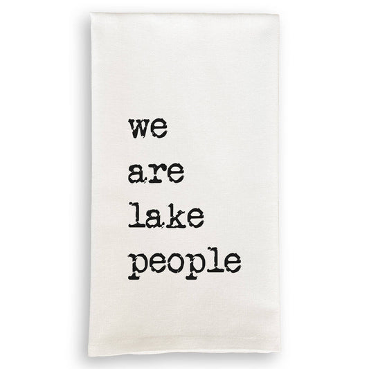 We Are Lake People Dish Towel