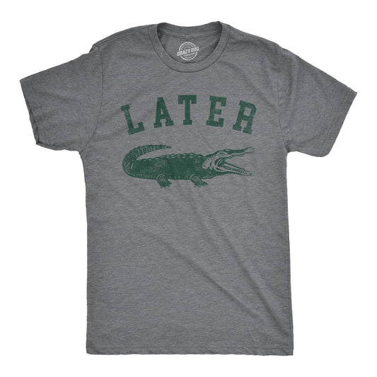 Later Gator T-Shirt