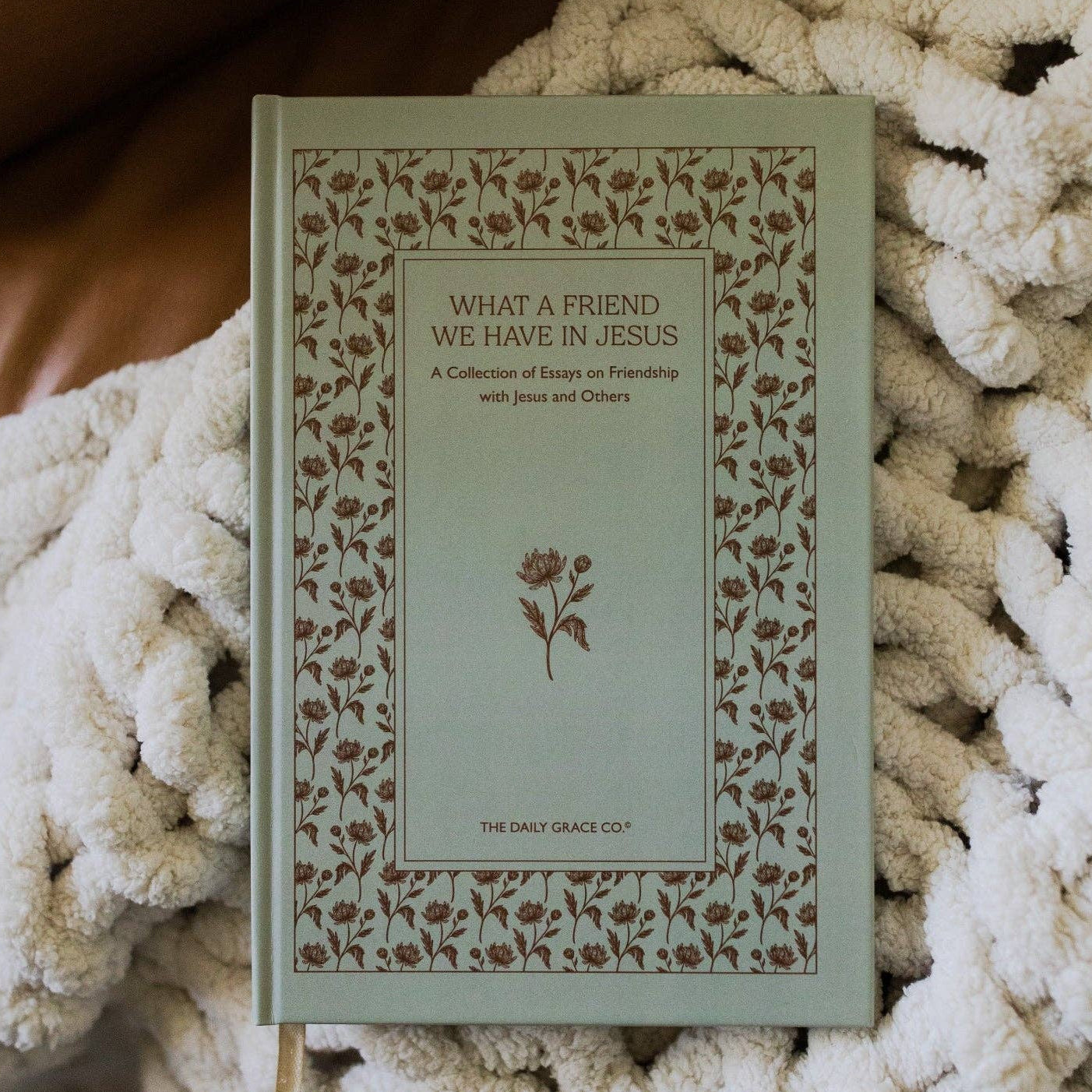 What A Friend We Have in Jesus | A Collection of Essays on Friendship With Jesus