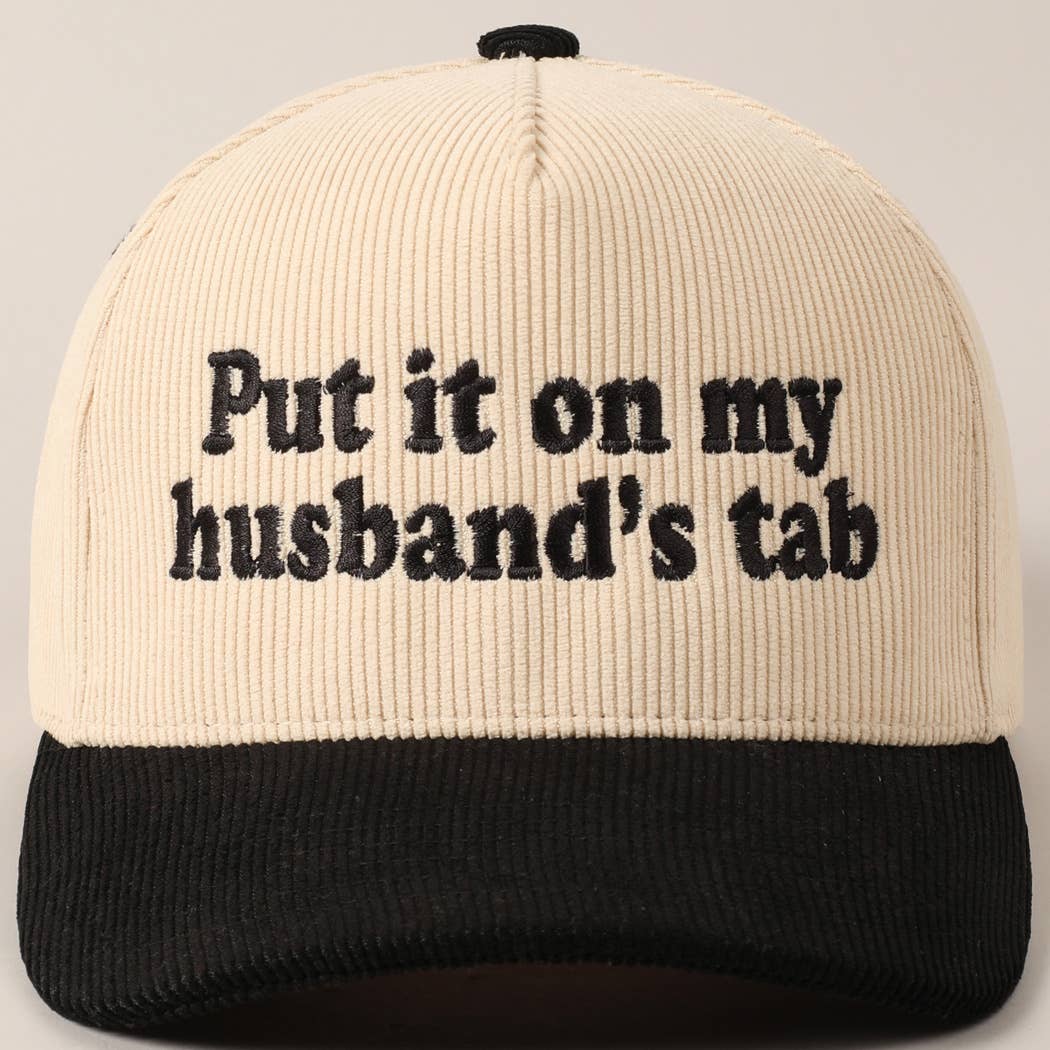 Put it on my husband's tab Corduroy Cap: Black
